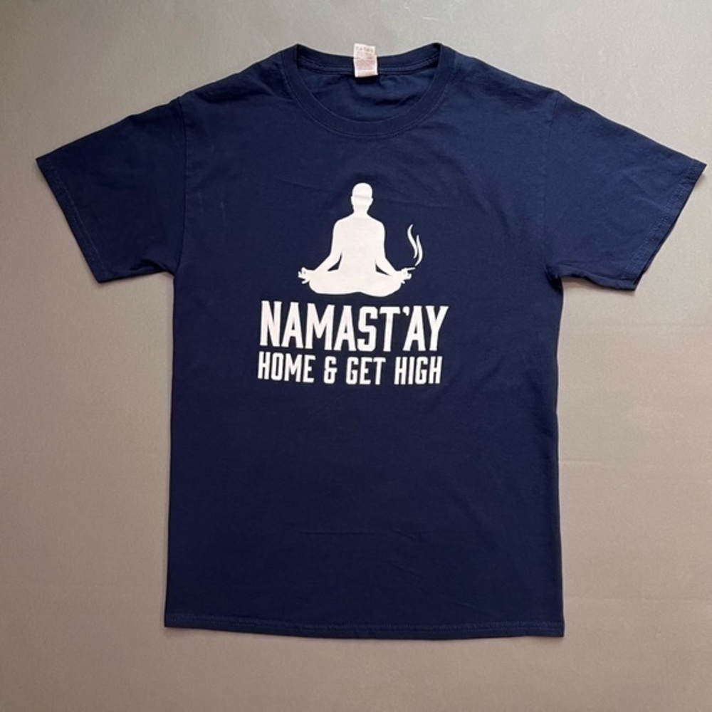Nah Ima Stay Home And Get High NAMASTE Yoga Graphic Humor Tee